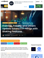 Franklin, Fidelity, and Others Update Solana ETF Filings with Staking Features | Live Bitcoin News