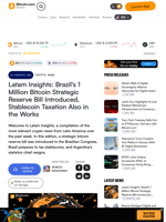 Latam Insights: Brazil's 1 Million Bitcoin Strategic Reserve Bill Introduced, Stablecoin Taxation Also in the Works – Crypto News Bitcoin News