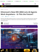 Ethereum's ERC-8004 Gives AI Agents Identities and Reputations