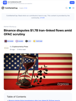 Binance disputes $1.7B Iran-linked flows amid OFAC scrutiny: Guest Post by Cryptocurrency Press | CoinMarketCap