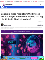 Dogecoin Price Prediction: Nasdaq Listing Sparks $1 Debate