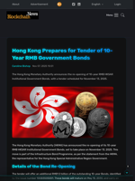 Hong Kong Prepares for Tender of 10-Year RMB Government Bonds - Blockchain.News