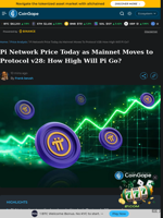 Pi Network Price Today as Mainnet Moves to Protocol v28: How High Will Pi Go?