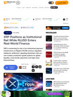 XRP Positions as Institutional Rail While RLUSD Enters Real-World Finance – Featured Bitcoin News