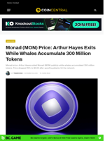 Monad (MON) Price: Arthur Hayes Exits While Whales Accumulate 300 Million Tokens - CoinCentral