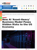 New AI ‘Asset-Heavy’ Business Model Poses Hidden Risks to the US Economy - The Crypto News Wire