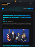 An Experiment Incubated at Harvard to Resolve the Global Debt Crisis (Part 5 of 7) - Blockchain.News