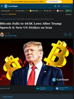 Bitcoin Falls to $63K Lows After Trump Speech & New US Strikes on Iran