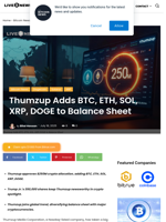 Thumzup Adds BTC, ETH, SOL, XRP, DOGE to Balance Sheet | Live Bitcoin News