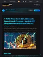 ** AVAX Price Holds $24.56 Despite Token Unlock Pressure - VanEck ETF Filing Boosts Institutional Interest - Blockchain.News