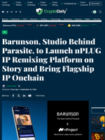 Barunson, Studio Behind Parasite, to Launch nPLUG IP Remixing Platform on Story and Bring Flagship IP Onchain - Crypto Daily