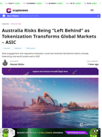 ASIC Warns Australia Is Losing the Global Tokenization Race