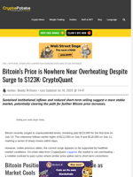 Bitcoin's Price is Nowhere Near Overheating Despite Surge to $123K: CryptoQuant