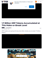 1.7 Billion XRP Tokens Accumulated at This Make-or-Break Level - U.Today