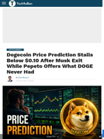 Dogecoin Price Prediction Stalls Below $0.10 After Musk Exit While Pepeto Offers What DOGE Never Had - TechBullion
