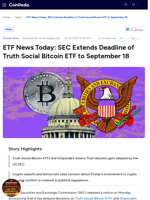 ETF News Today: SEC Extends Deadline of Truth Social Bitcoin ETF to September 18