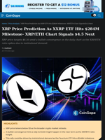 XRP Price Prediction As XXRP ETF Hits $284M Milestone- XRP/ETH Chart Signals $4.5 Next
