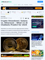 Crypto Showdown: Solana vs. Ethereum – What 11 AI Chatbots Predict for 2025 – Featured Bitcoin News
