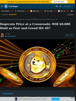 Dogecoin Price at a Crossroads: Will $0.080 Hold as Fear and Greed Hit 49?