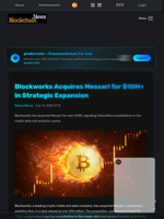 Blockworks Acquires Messari for $10M+ in Strategic Expansion - Blockchain.News