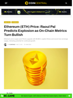 Ethereum (ETH) Price: Raoul Pal Predicts Explosion as On-Chain Metrics Turn Bullish - CoinCentral