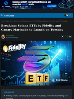 Breaking: Solana ETFs by Fidelity and Canary Marinade to Launch on Tuesday