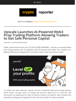 Upscale Launches AI-Powered Web3 Prop Trading Platform Allowing Traders to Get Safe Personal Capital