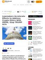 Lawmakers Accelerate Efforts to Address Crypto Ethics With MEME, Stop TRUMP Acts – Regulation Bitcoin News