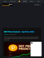 DOT Price Analysis - April 06, 2026 - Blockchain.News