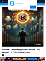 Bitwise CIO: Rethinking Bitcoin Allocation Could Optimize Portfolio Risk and Return