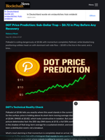 DOT Price Prediction: Sub-Dollar Trap — $0.72 in Play Before Any Recovery - Blockchain.News