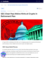 SEC Chair Paul Atkins Hints at Crypto in Retirement Plan