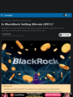 Is BlackRock Selling Bitcoin (BTC)?