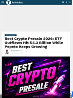 Best Crypto Presale 2026: ETF Outflows Hit $4.3 Billion While Pepeto Keeps Growing - TechBullion