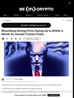Bloomberg Among Firms Paying Up to $100K a Month for Donald Trump's Posts