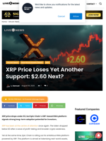XRP Price Loses Yet Another Support: $2.60 Next? | Live Bitcoin News