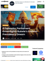 El Salvador Parliament Greenlights Bukele’s Endless Presidency Dream | Live Bitcoin News