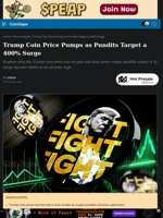 Trump Coin Price Pumps as Pundits Target a 400% Surge