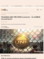 Chainlink adds 78K LINK to reserves - Is a bullish reversal near? - AMBCrypto