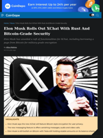Elon Musk Rolls Out XChat With Rust And Bitcoin-Grade Security