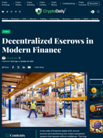 Decentralized Escrows in Modern Finance - Crypto Daily