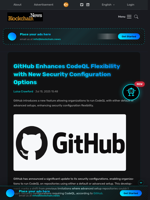 GitHub Enhances CodeQL Flexibility with New Security Configuration Options - Blockchain.News