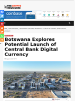 Botswana Explores Potential Launch of Central Bank Digital Currency - The Crypto News Wire
