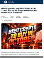 Best Crypto to Buy in October 2026: Zcash and NEAR Surge While Pepeto Draws 100x Forecasts - TechBullion