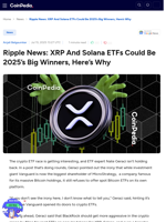 Ripple News: XRP And Solana ETFs Could Be 2025’s Big Winners, Here’s Why