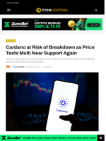 Cardano at Risk of Breakdown as Price Tests Multi Near Support Again