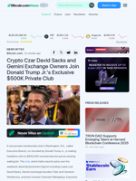 Crypto Czar David Sacks and Gemini Exchange Owners Join Donald Trump Jr.'s Exclusive $500K Private Club – News Bytes Bitcoin News