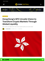 Hong Kong's SFC Unveils Vision to Transform Crypto Markets Through Global Liquidity