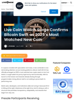 Live Coin Watch Surge Confirms Bitcoin Swift as 2025’s Most Watched New Coin | Live Bitcoin News
