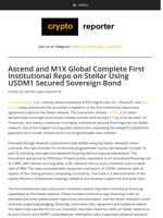 Ascend and M1X Global Complete First Institutional Repo on Stellar Using USDM1 Secured Sovereign Bond
